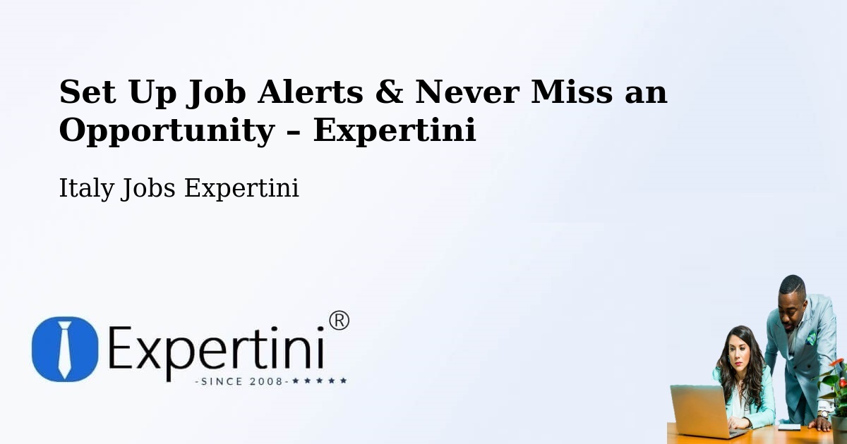 Job Alerts Guide – Get Notified About New Jobs in Cingoli - Cingoli, Italy Jobs Expertini