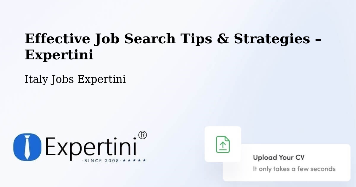 Job Search Tips & Strategies for Job Seekers – Cingoli - Cingoli, Italy Jobs Expertini